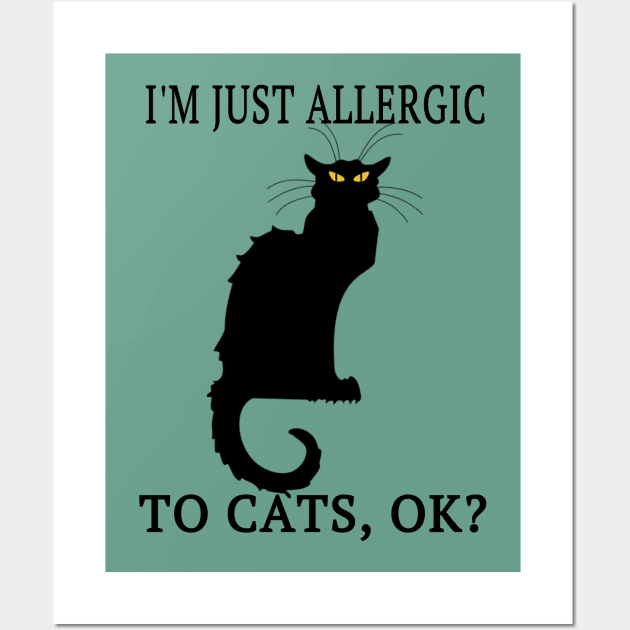 I'M Just Allergic To Cats, OK? Allergy Awareness Funny Gift Wall Art by klimentina